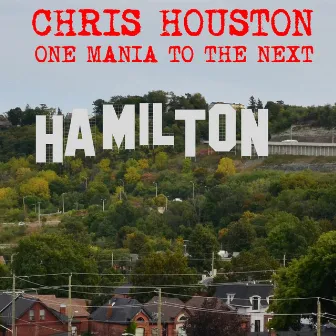 One Mania To The Next by Chris Houston