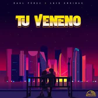 Tu Veneno by Raul Perez