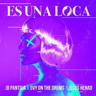 Es Una Loca by Jesus Henao