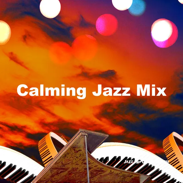 Calming Jazz Mix