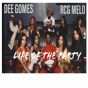 Life of the Party by Dee Gomes