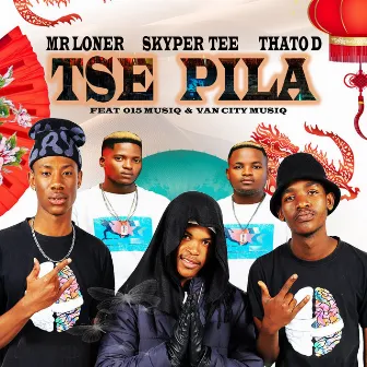 Tse Pila by Mr Loner