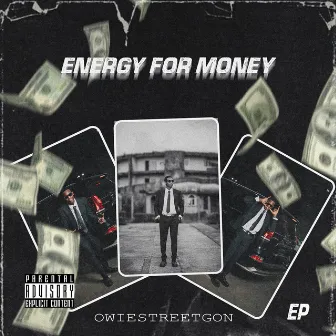 Energy for Money - EP by Owie Street Gon