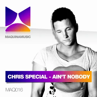 Ain't Nobody by Chris Special