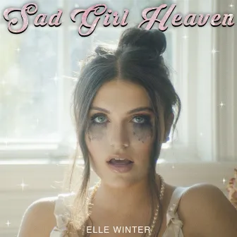 Sad Girl Heaven by Elle Winter