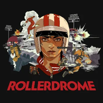 Rollerdrome (Original Soundtrack) by Electric Dragon