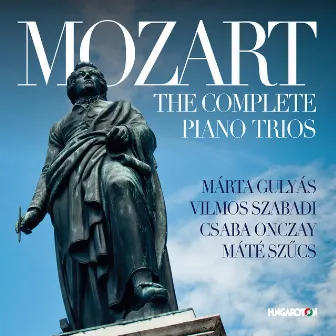 Mozart: The Complete Piano Trios by Vilmos Szabadi