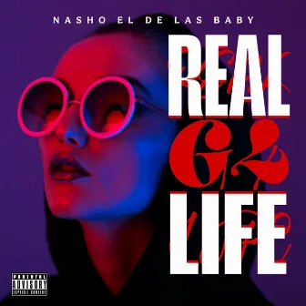 RealG4Life by Nasho El De Las Baby