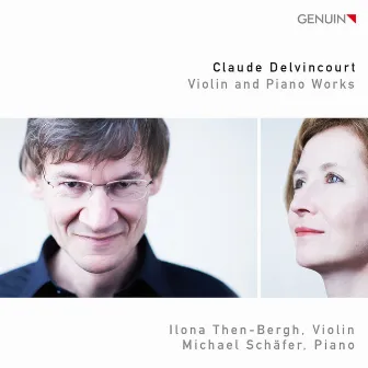 Delvincourt: Violin and Piano Works by Claude Delvincourt