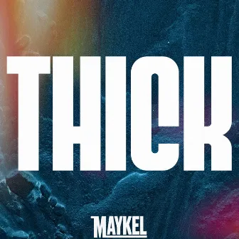 THICK (DUB MIX) by Maykel M