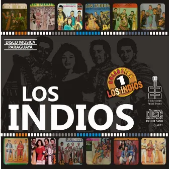 Colección Inédita CD 1 by Los Indios