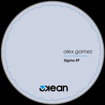 Sigma EP by Alex Gámez