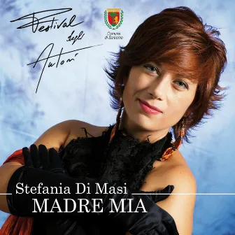 Madre mia by Stefania Di Masi