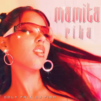 Mamita Rika by Goly Fr