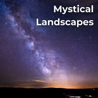 Mystical Landscapes by Moon Groove