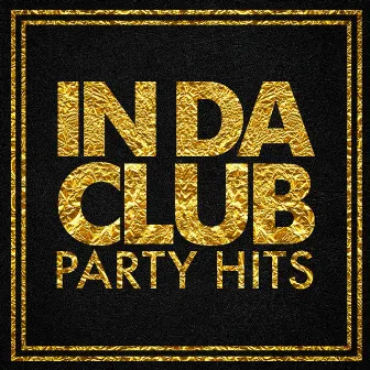 In Da Club Party Hits by Unknown Artist