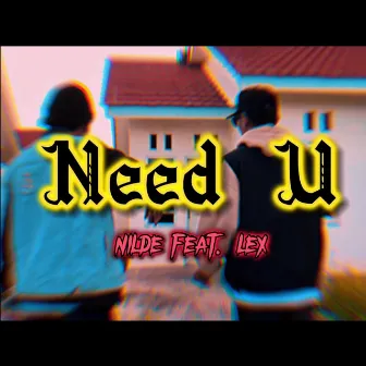 Need U by Nilde