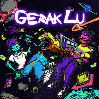 Gerak Lu by Hullera