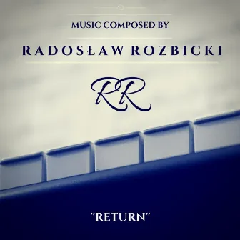 Return by Radoslaw Rozbicki