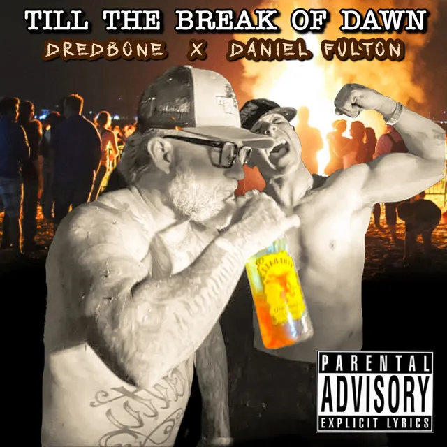 Till the Break of Dawn