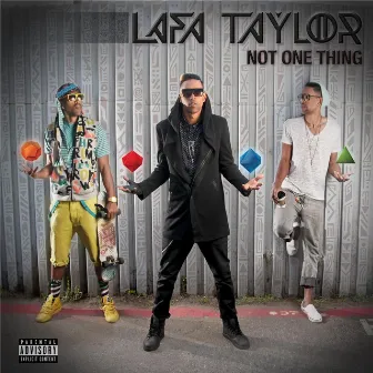 Not One Thing by Lafa Taylor