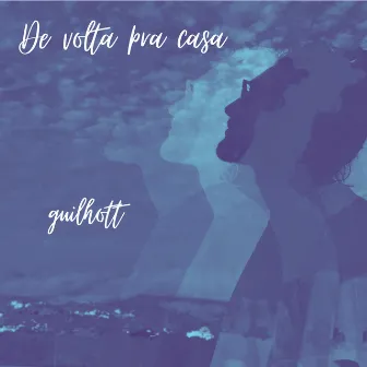 De Volta pra Casa by Guilhott