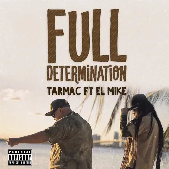 Full Determination by El Mike