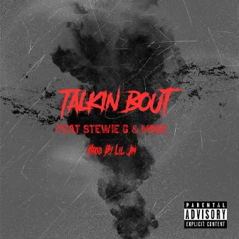 Talkin' Bout by Lil Jim