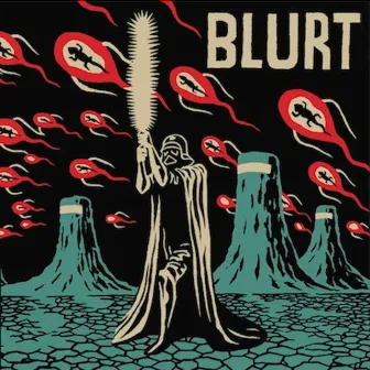 Giant Lizards On High by Blurt