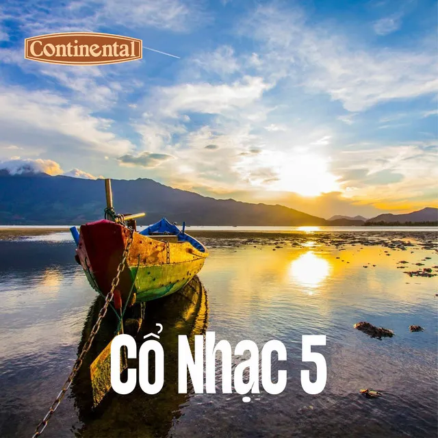 Cổ Nhạc Continental 5 - Chuyện Hồ Than Thở