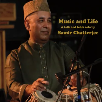 Music and Life by Samir Chatterjee