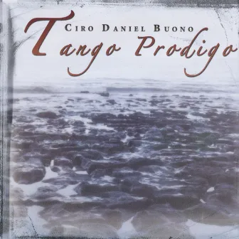 Tango Pródigo by Ciro Daniel Buono