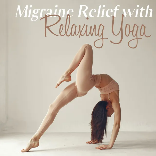 Migraine Relief with Relaxing Yoga