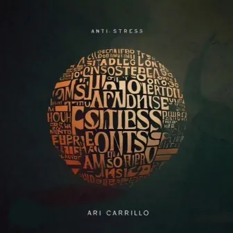 Anti-Stress by Ari Carrillo