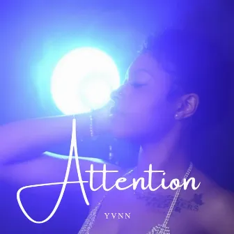 Attention by Yvnn