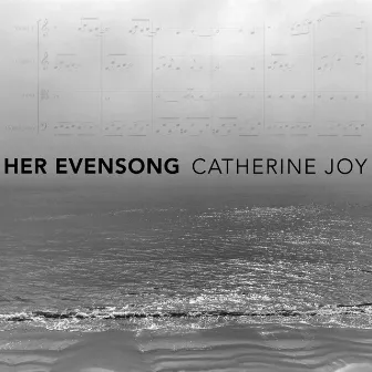 Her Evensong by Catherine Joy