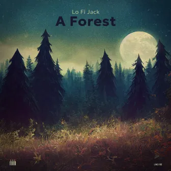 A Forest by Lo Fi Jack