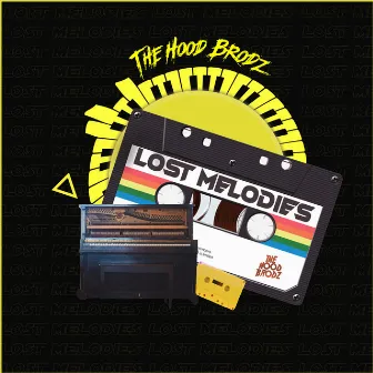 Lost Melodies by The Hood Brodz