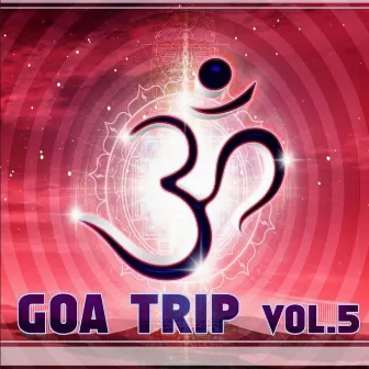 Goa Trip, Vol. 5 by Ultravoice