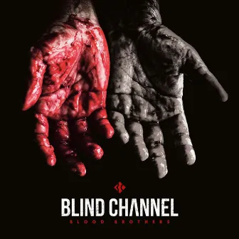 Blood Brothers by Blind Channel