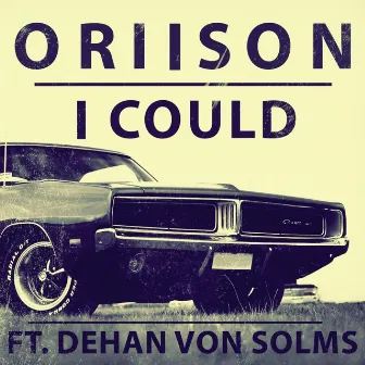 I Could by Oriison