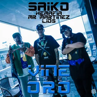 Vine por el oro by Saiko Hemafia