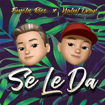 Se Le Da by Fercho Rico