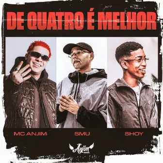 De Quatro é Melhor by SMU