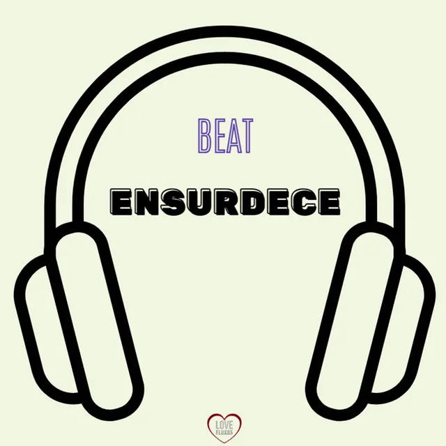 Beat Ensurdece