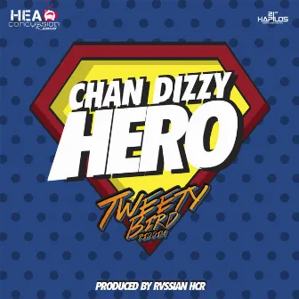 Hero by Chan Dizzy