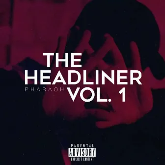 The Headliner, Vol. 1 by 