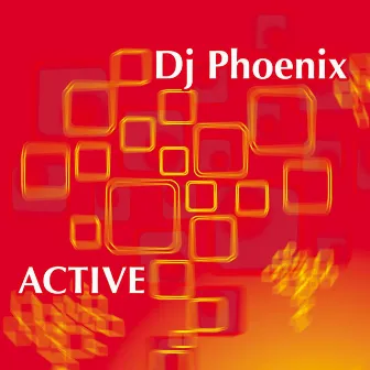 Active by DJ Phoenix