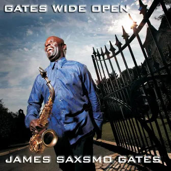 Gates Wide Open by James Saxsmo Gates