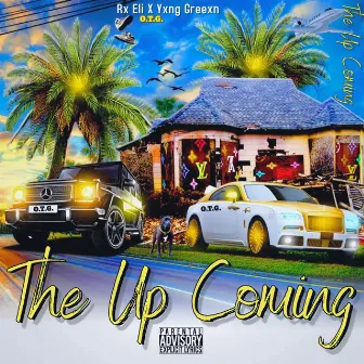 The Up Coming by Yxng Greexn